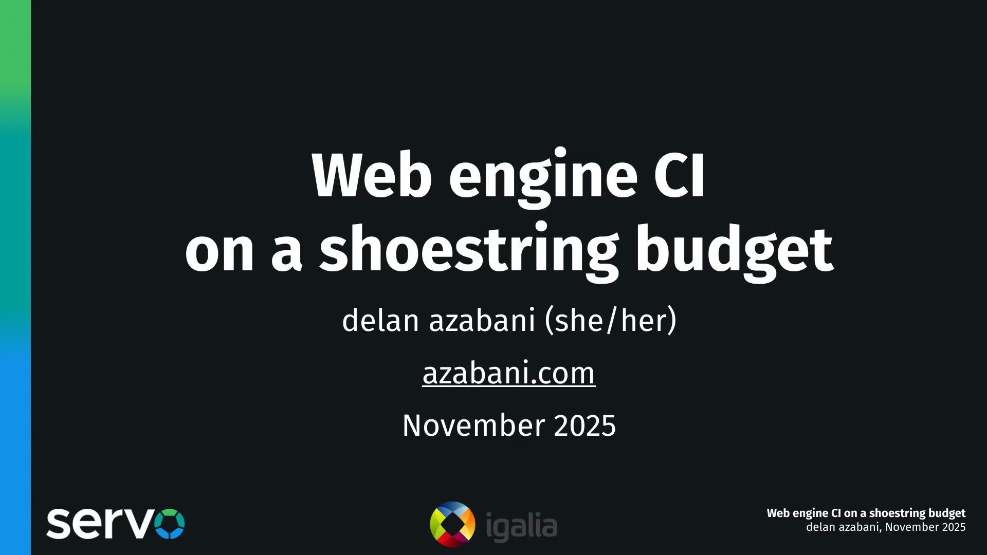 Web engine CI on a shoestring budget
delan azabani (she/her)
azabani.com
November 2025